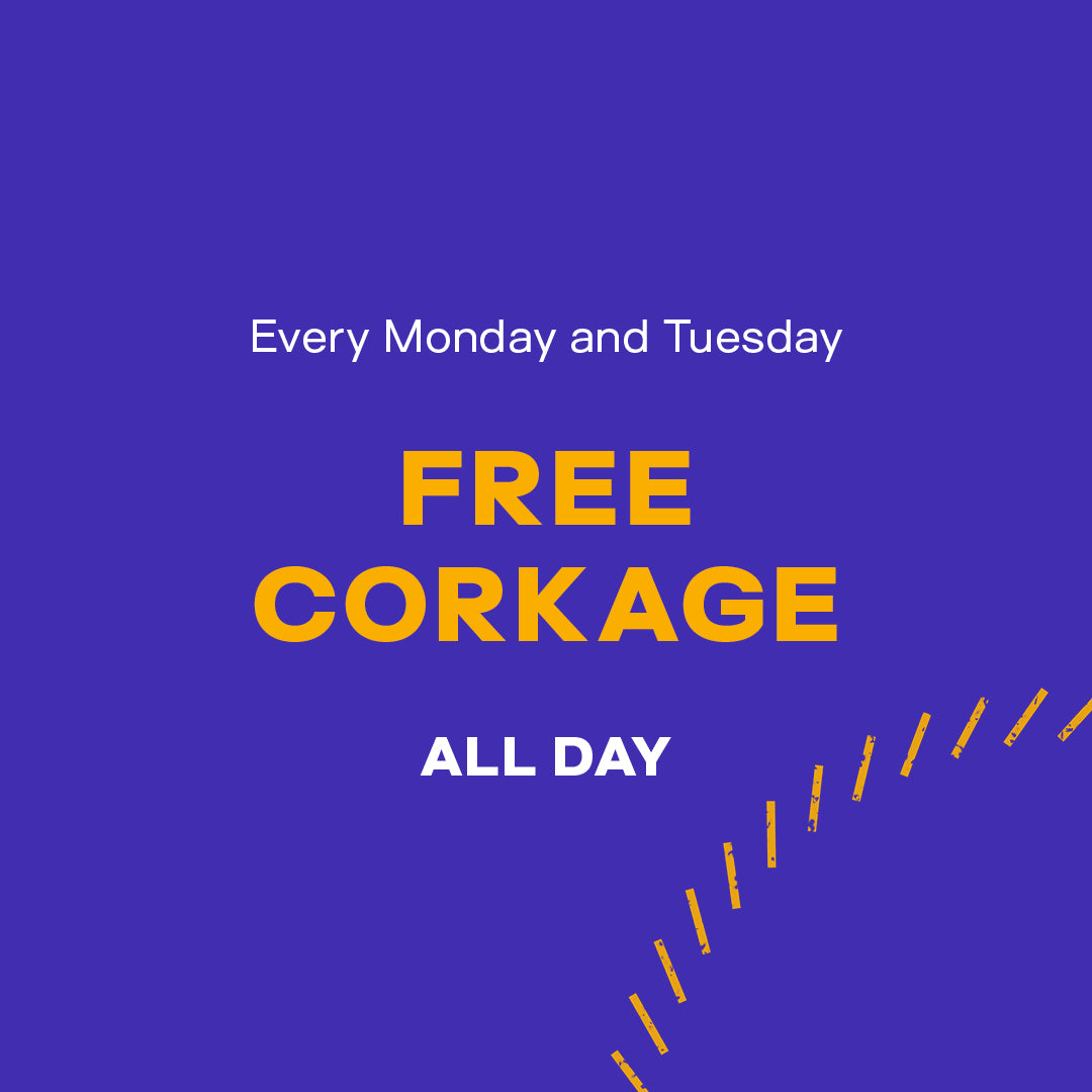 Free Corkage – Every Monday and Tuesday