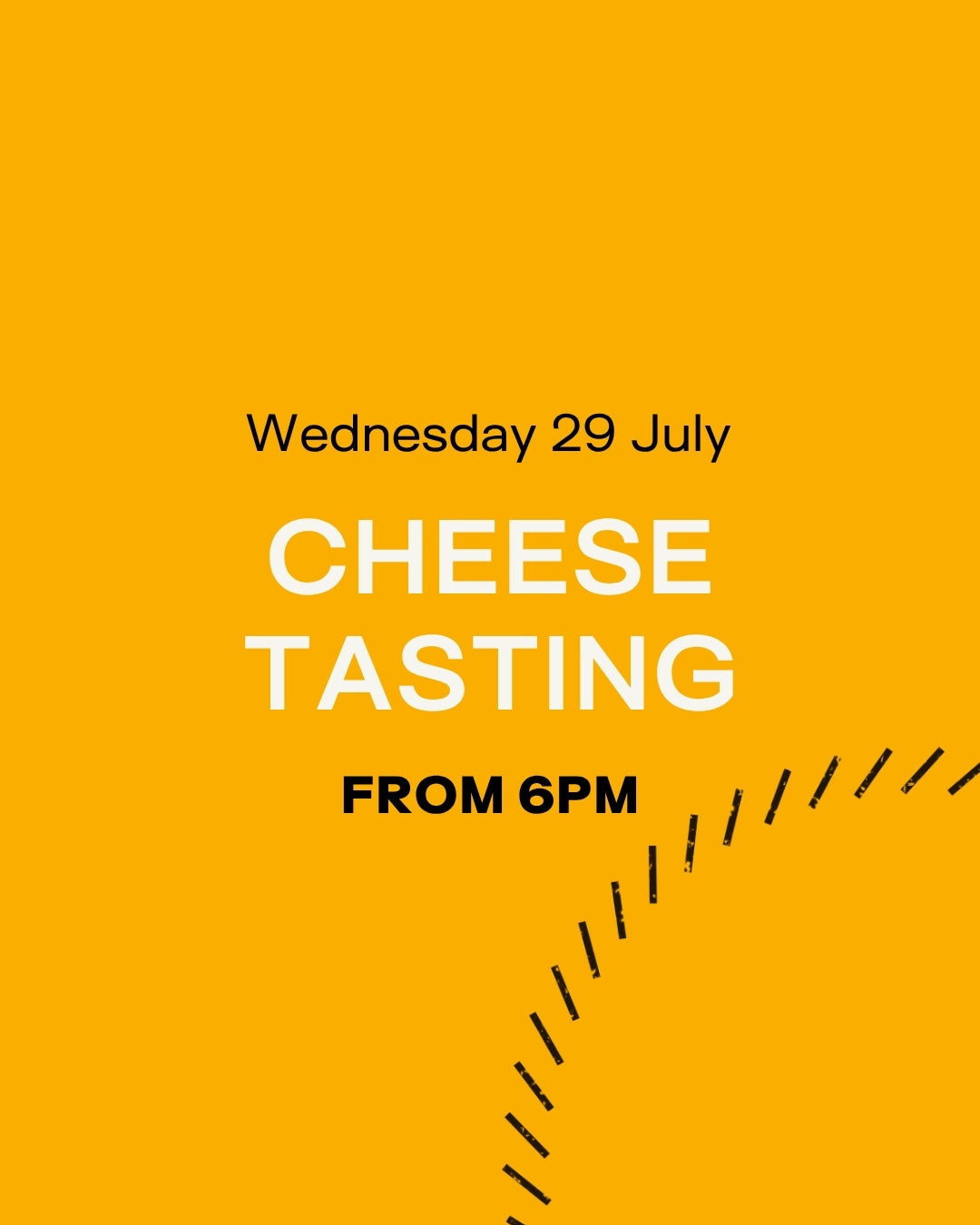 Cheese Tasting — 29 July